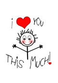 I Love You This Much Greeting Card