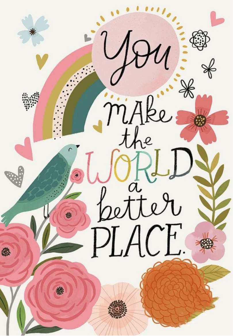 "You Make the World a Better Place" Inspirational Greeting Card